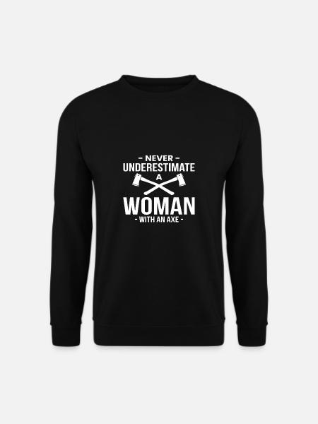 Never Understimate A Girl With An Axe Geschenk - Unisex Pullover - Schwarz