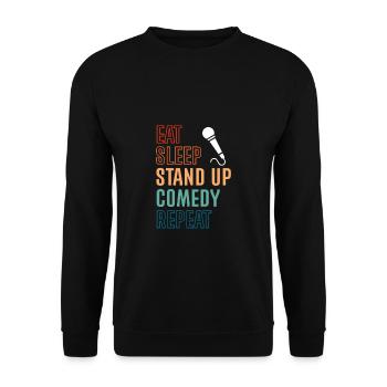 Eat Sleep Stand Up Comedy Repeat - Unisex Sweatshirt - black - Front - Alina (178cm) & Michal (187cm)