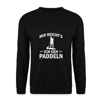 Mir Reichts Ich Geh Paddeln Geschenk SUP Stand Up - Unisex Pullover - Schwarz - Vorne - Alina (178cm) & Michal (187cm)