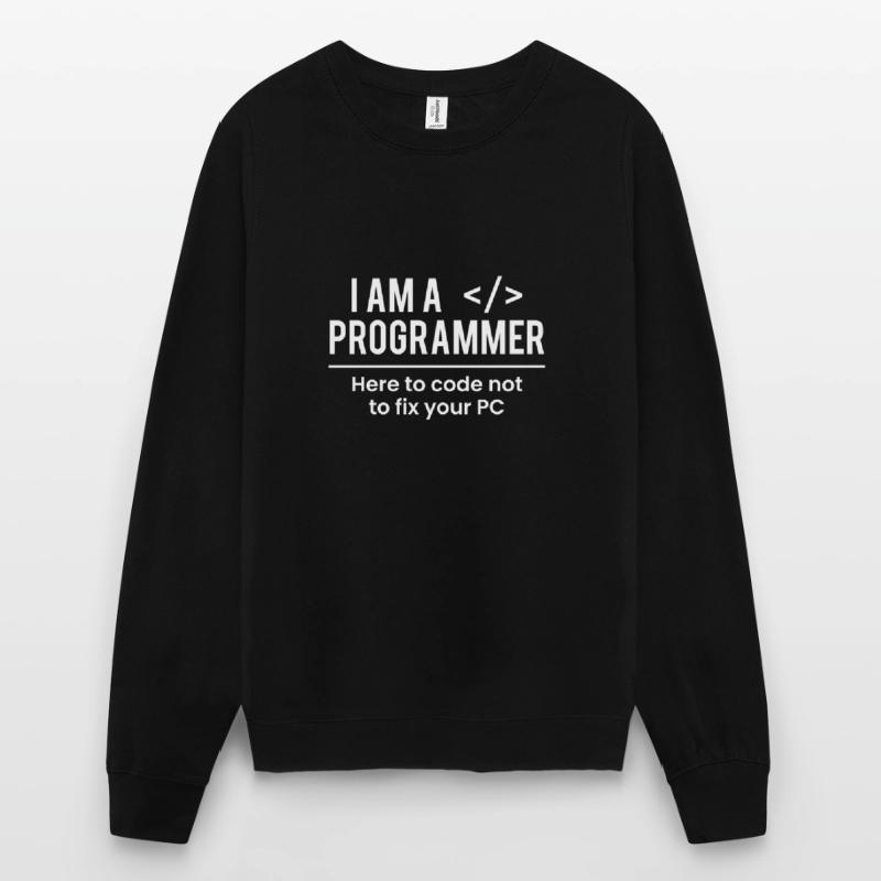 Je suis un programmeur ici pour coder pas pour réparer Sweat-shirt Unisexe