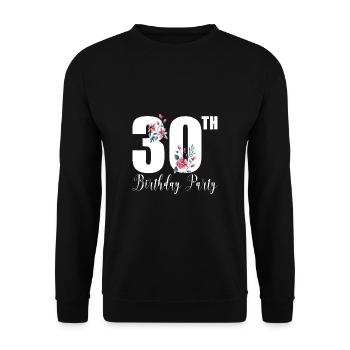 Happy 30th Birthday Geschenk 30. Geburtstag - Unisex Pullover - Schwarz - Vorne - Alina (178cm) & Michal (187cm)