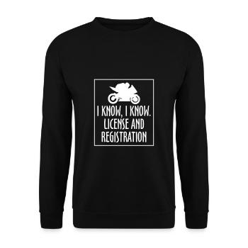 I Know I Know Gift Motorcycle Rider Police - Unisex Sweatshirt - black - Front - Alina (178cm) & Michal (187cm)