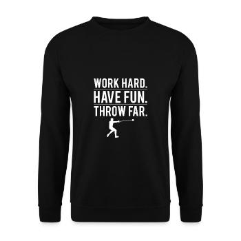 Work Hard Have Fun Throw Far Shirt Geschenk - Unisex Pullover - Schwarz - Vorne - Alina (178cm) & Michal (187cm)