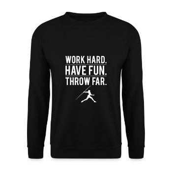 Work Hard Have Fun Throw Far Shirt Geschenk - Unisex Pullover - Schwarz - Vorne - Alina (178cm) & Michal (187cm)