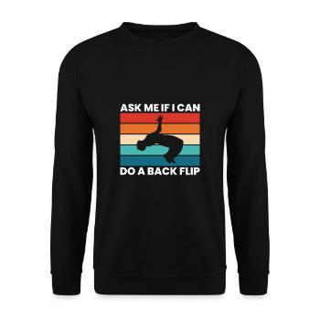 Ask Me If I Can Do A Backflip Shirt Geschenk - Unisex Pullover - Schwarz - Vorne - Alina (178cm) & Michal (187cm)