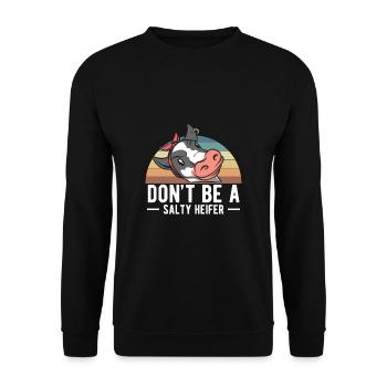 Don't Be A Salty Heifer Shirt Gift - Sweat-shirt Unisexe - noir - Devant - Alina (178cm) & Michal (187cm)