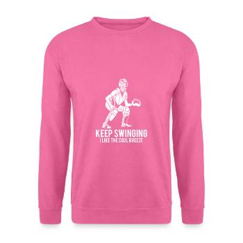 Keep Swinging I Like The Cool Breeze Shirt - Unisex Pullover - Pink - Vorne
