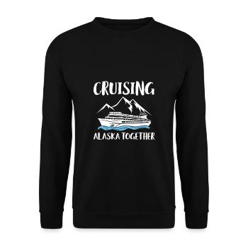 Cruising Alaska Together Shirt Geschenk Kreuzfahrt - Unisex Pullover - Schwarz - Vorne - Alina (178cm) & Michal (187cm)
