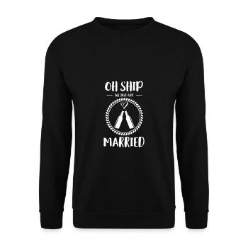 Oh Ship Chemise mariée Gift Cruise - Sweat-shirt Unisexe - noir - Devant - Alina (178cm) & Michal (187cm)