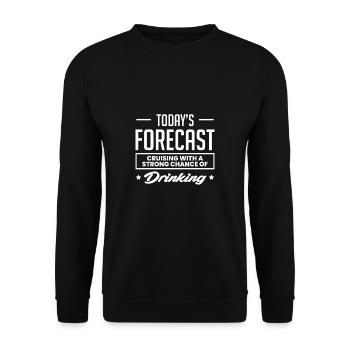 Today´s Forcast Drinking Kreuzfahrt Shirt - Unisex Pullover - Schwarz - Vorne - Alina (178cm) & Michal (187cm)
