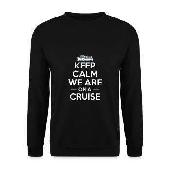 Keep Calm We Are On A Cruise Shirt Gift - Unisex Sweatshirt - black - Front - Alina (178cm) & Michal (187cm)