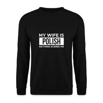 Ma femme est polonaise Rien ne me fait peur - Sweat-shirt Unisexe - noir - Devant - Alina (178cm) & Michal (187cm)