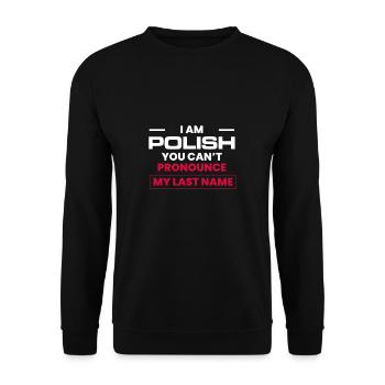 I Am Polish You Can´t Pronounce My Last Name - Unisex Pullover - Schwarz - Vorne - Alina (178cm) & Michal (187cm)