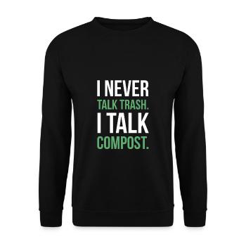 Je ne parle jamais trash je parle Compost Shirt Cadeau - Sweat-shirt Unisexe - noir - Devant - Alina (178cm) & Michal (187cm)