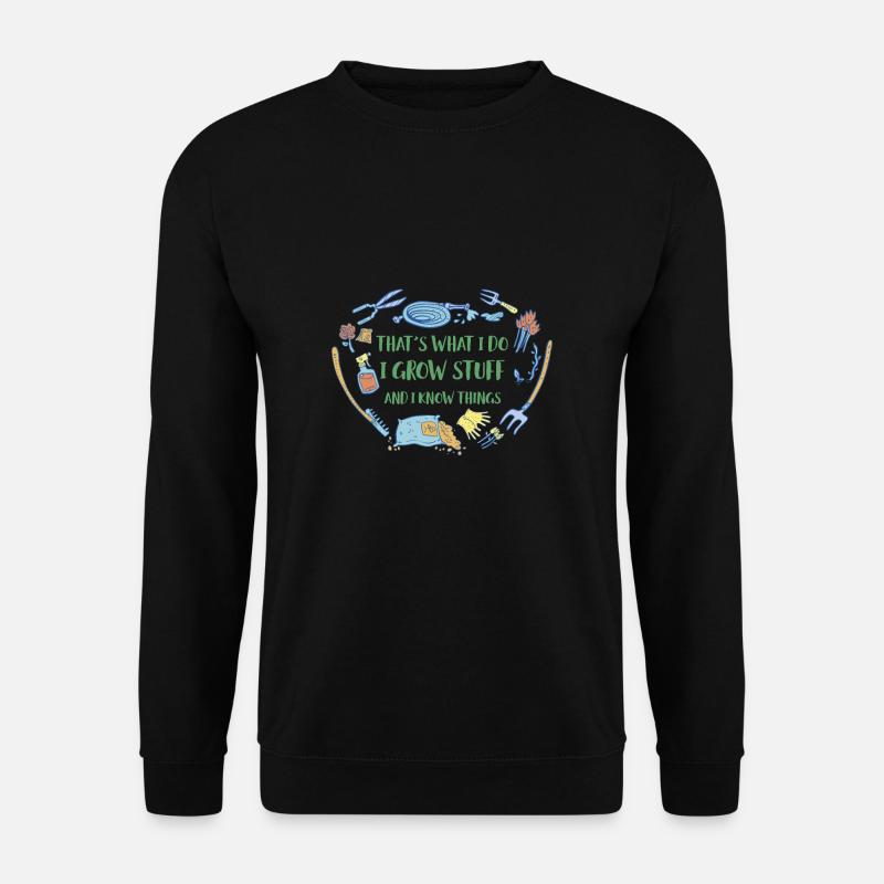 Gardener Saying Gift Shirt - Unisex Sweatshirt - black