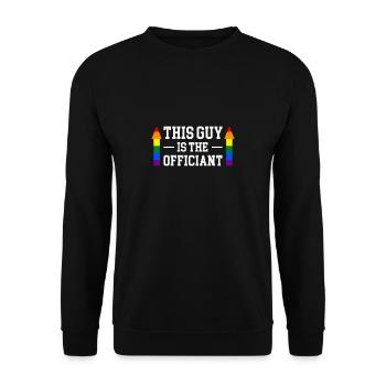 Ce gars est l’officiel officiel du mariage LGBT - Sweat-shirt Unisexe - noir - Devant - Alina (178cm) & Michal (187cm)