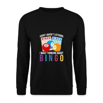 Sorry I Wasnt Listening I Was Thinking About Bingo - Unisex Sweatshirt - black - Front - Alina (178cm) & Michal (187cm)