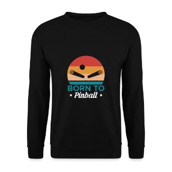 Born To Play Pinball Shirt Pinball Machine - Unisex Sweatshirt - black - Front - Alina (178cm) & Michal (187cm)