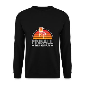 Pinball This Is How I Play Flipperautomat - Unisex Pullover - Schwarz - Vorne - Alina (178cm) & Michal (187cm)