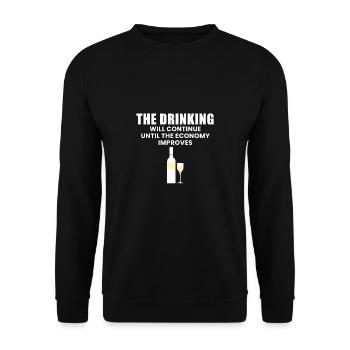The Drinking Will Continue Until The Economy... - Unisex Sweatshirt - black - Front - Alina (178cm) & Michal (187cm)