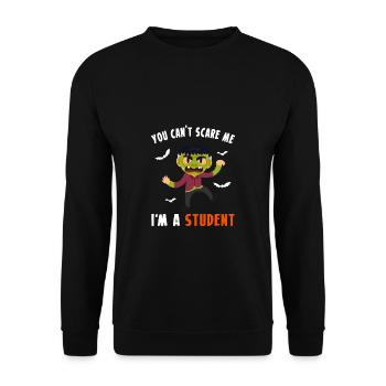 You Cant Scare Me Im A Student - Unisex Pullover - Schwarz - Vorne - Alina (178cm) & Michal (187cm)