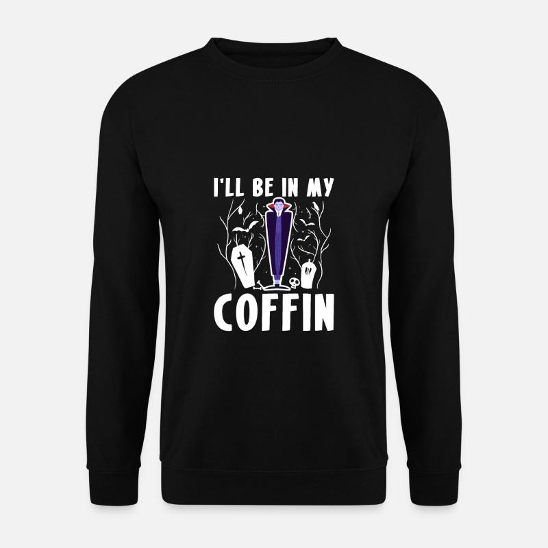 Ill Be In My Coffin Vampir Sarg Shirt - Unisex Pullover - Schwarz
