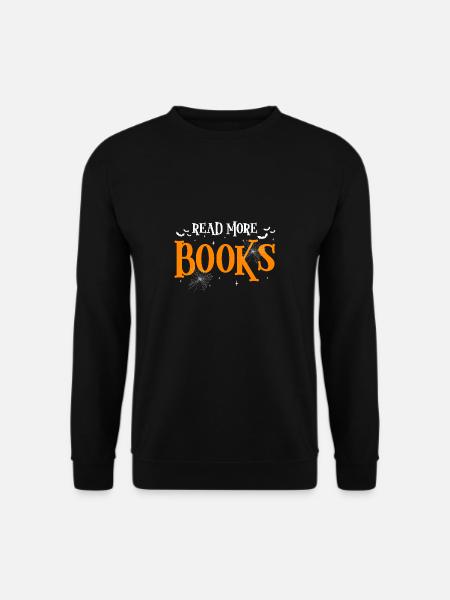Read More Books Shirt Geschenk - Unisex Pullover - Schwarz