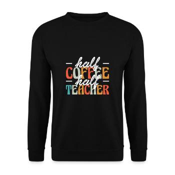 Demi-café Moitié cadeau de chemise d’enseignant - Sweat-shirt Unisexe - noir - Devant - Alina (178cm) & Michal (187cm)