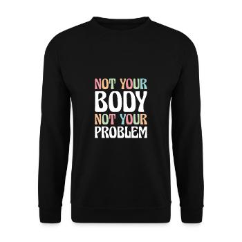 Pas votre corps pas votre problème Chemise Roevember - Sweat-shirt Unisexe - noir - Devant - Alina (178cm) & Michal (187cm)