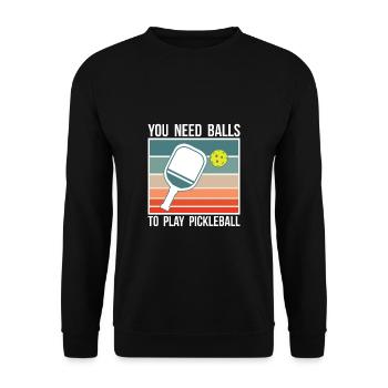 Vous avez besoin de balles pour jouer au pickleball shirt - Sweat-shirt Unisexe - noir - Devant - Alina (178cm) & Michal (187cm)