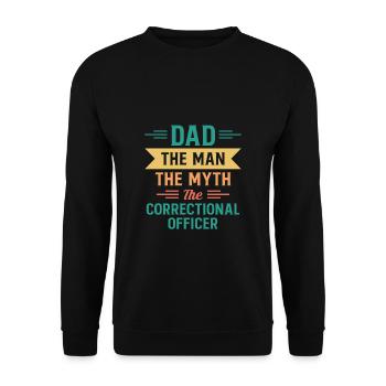 Dad the Man The Myth The Correctional Officer - Unisex Pullover - Schwarz - Vorne - Alina (178cm) & Michal (187cm)