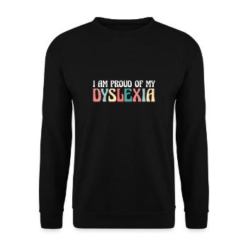 Je suis fier de mon cadeau de chemise dyslexique - Sweat-shirt Unisexe - noir - Devant - Alina (178cm) & Michal (187cm)