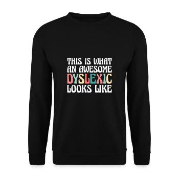 This Is What An Awesome Dyslexic Looks Like - Unisex Pullover - Schwarz - Vorne - Alina (178cm) & Michal (187cm)