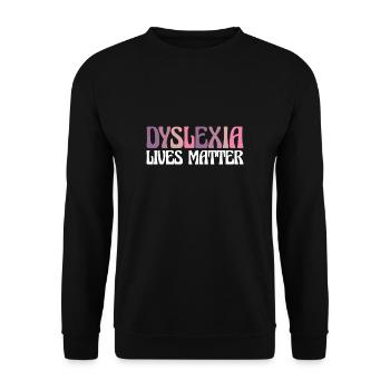Cadeau de chemise Dyslexia Live Matters - Sweat-shirt Unisexe - noir - Devant - Alina (178cm) & Michal (187cm)