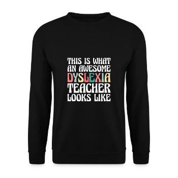 This Is What An Awesome Dyslexia Teacher Looks - Unisex Pullover - Schwarz - Vorne - Alina (178cm) & Michal (187cm)