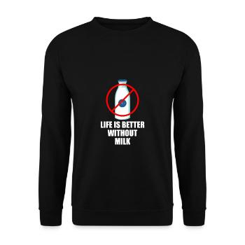 La vie est meilleure sans produits laitiers - Sweat-shirt Unisexe - noir - Devant - Alina (178cm) & Michal (187cm)