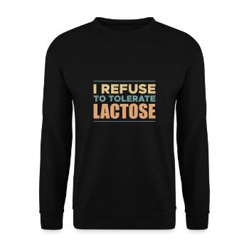 I Refuse To Tolerate Lactose Shirt - Unisex Pullover - Schwarz - Vorne - Alina (178cm) & Michal (187cm)