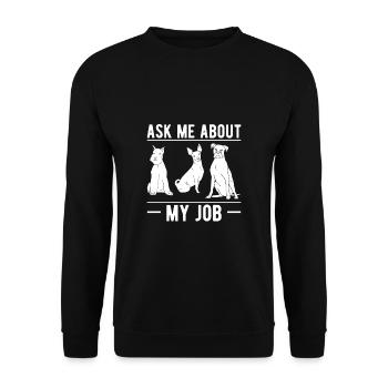 Ask Me About My Job Shirt Dog Sitter - Unisex Pullover - Schwarz - Vorne - Alina (178cm) & Michal (187cm)