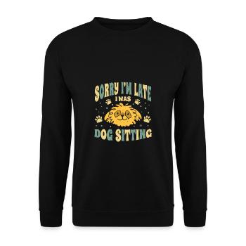 Sorry I Am Late I Was Dog Sitting Shirt - Unisex Sweatshirt - black - Front - Alina (178cm) & Michal (187cm)