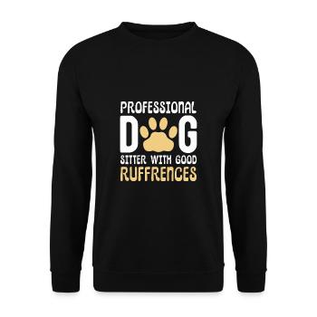 Professional Dog Sitter With Good Ruffrences - Unisex Pullover - Schwarz - Vorne - Alina (178cm) & Michal (187cm)