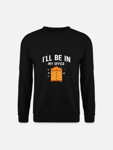 Ill Be In My Office Biene Imker Shirt Geschenk - Unisex Pullover - Schwarz
