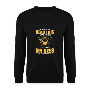 Si vous pouvez lire ceci, j’ai été forcé de quitter mes abeilles - Sweat-shirt Unisexe - noir - Devant - Alina (178cm) & Michal (187cm)