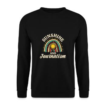 Sunshine And Journalism Shirt Gift - Unisex Sweatshirt - black - Front - Alina (178cm) & Michal (187cm)