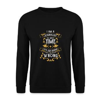 I Am A Journalist Shirt Geschenk - Unisex Pullover - Schwarz - Vorne - Alina (178cm) & Michal (187cm)