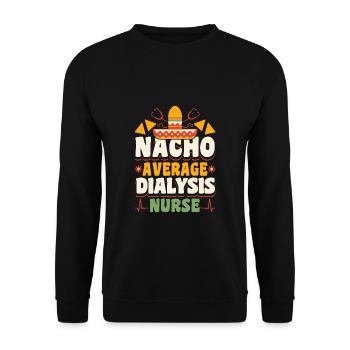 Nacho Average Dialysis Nurse Shirt Gift - Unisex Sweatshirt - black - Front - Alina (178cm) & Michal (187cm)