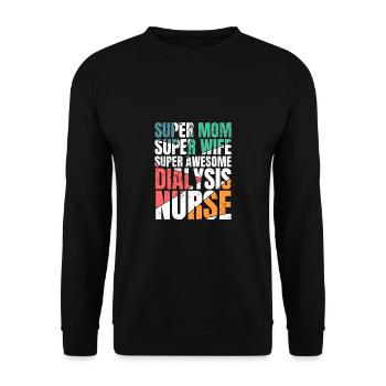 Super Mom Super Wife Super Asweome Dialysis Nurse - Unisex Pullover - Schwarz - Vorne - Alina (178cm) & Michal (187cm)