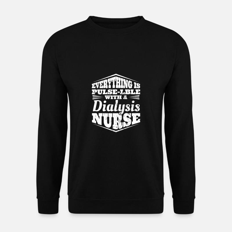 Dialysis Nurse Nurse Kidneys - Unisex Sweatshirt - black