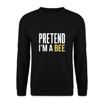 Pretend in A Bee Shirt Gift - Unisex Sweatshirt - black - Front - Alina (178cm) & Michal (187cm)