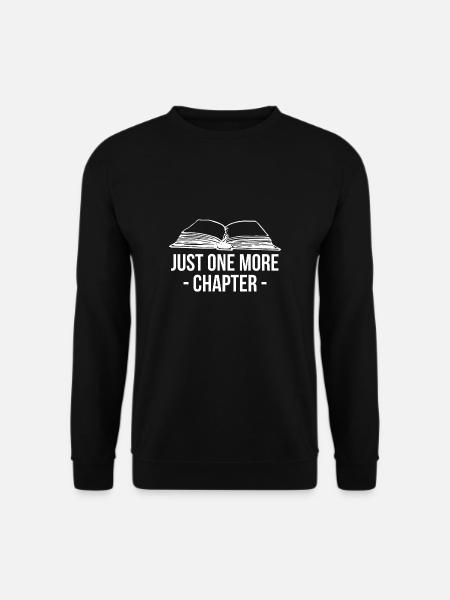 Just One More Chapter Shirt - Unisex Pullover - Schwarz