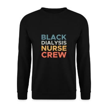Cadeau de chemise d’équipage d’infirmière de dialyse noire - Sweat-shirt Unisexe - noir - Devant - Alina (178cm) & Michal (187cm)